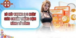 Lô kép khung 2 3 ngày siêu chuẩn