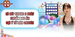 Lô kép khung 2 ngày chuẩn